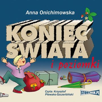 Koniec świata i poziomki audiobook, Anna Onichimowska