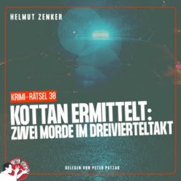 Kottan ermittelt: Zwei Morde im Dreivierteltakt audiobook, Helmut Zenker