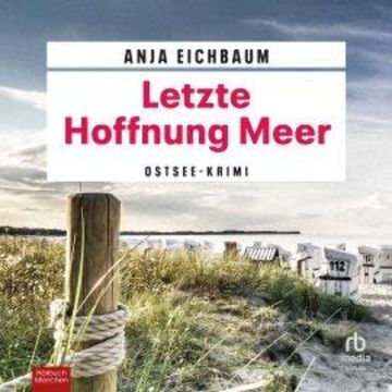 Letzte Hoffnung Meer audiobook, Anja Eichbaum
