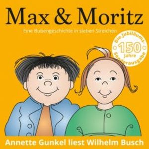 Max & Moritz - Eine Bubengeschichte in sieben Streichen, Wilhelm Busch