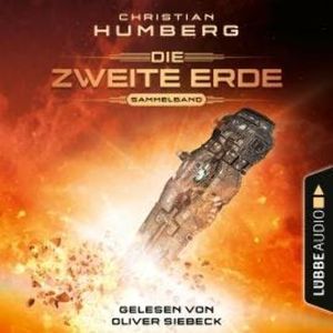 Mission Genesis - Die zweite Erde, Folge: Sammelband (Ungekürzt), Christian Humberg