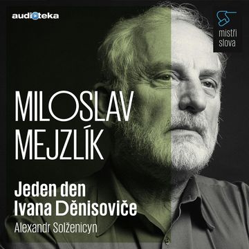 Jeden den Ivana Děnisoviče - Mistři slova, Alexandr Solženicyn