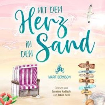 Mit dem Herz in den Sand - Strandkorbwunder, Band 7 (ungekürzt) audiobook, Marit Bernson