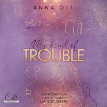 My kind of Trouble audiobook, Anna Otti