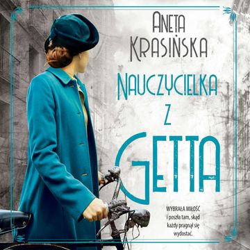 Nauczycielka z getta audiobook, Aneta Krasińska