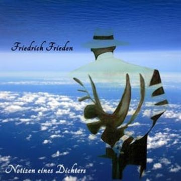 Notizen eines Dichters audiobook, Friedrich Frieden