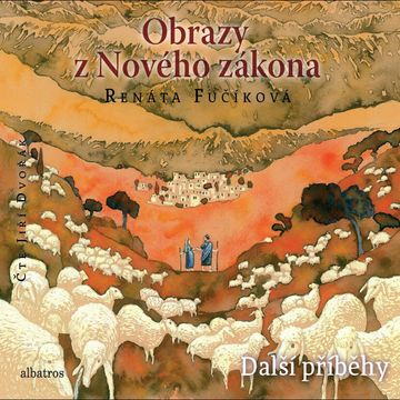 Obrazy z Nového zákona - Další příběhy audiobook, Renata Fučíková