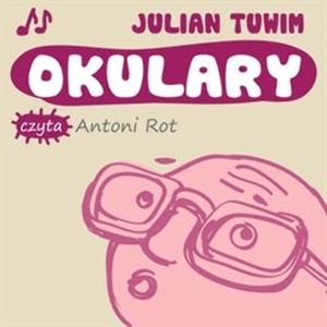 Okulary, Julian Tuwim