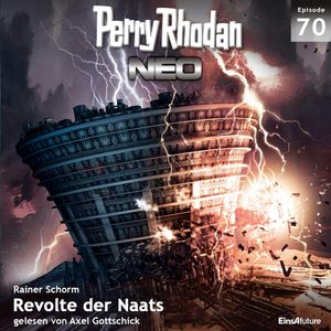 Revolte der Naats (Perry Rhodan Neo 70), Rainer Schorm