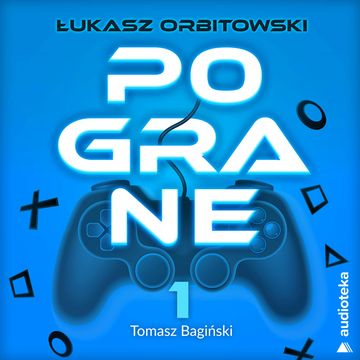 Pograne. Odcinek 1. Tomasz Bagiński audiobook, Łukasz Orbitowski