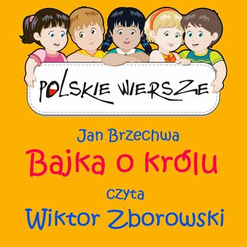 Polskie wiersze - Bajka o królu audiobook, Jan Brzechwa