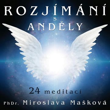 Rozjímání s anděly audiobook, Miroslava Mašková
