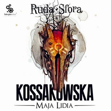 Ruda Sfora audiobook, Maja Lidia Kossakowska