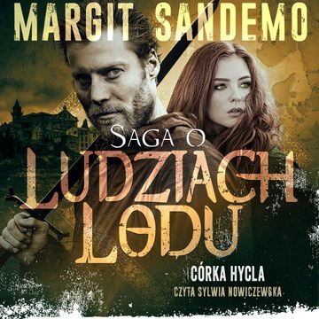 Saga o Ludziach Lodu, tom 8: Córka hycla audiobook, Margit Sandemo