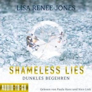 Shameless Lies - Dunkles Begehren - Secrets and Obsessions, Band 1 (ungekürzt), Lisa Renee Jones