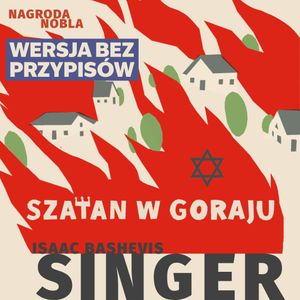 Szatan w Goraju. Wersja bez przypisów, Isaac Bashevis Singer