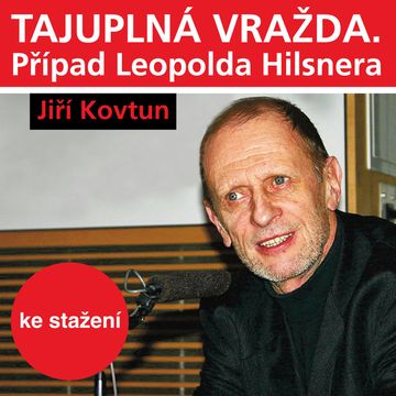 Jiří Kovtun: Tajuplná vražda. Případ Leopolda Hilsnera audiobook, Jiří Kovtun
