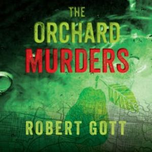 The Orchard Murders, Robert Gott