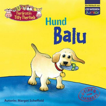 Tierärztin Tilly Tierlieb - Hund Balu audiobook, Margot Scheffold