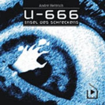 U666 Teil 02 - Insel des Schreckens audiobook, André Hettrich