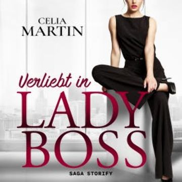 Verliebt in Lady Boss audiobook, Celia Martin