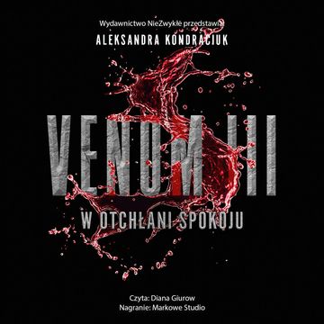 W otchłani spokoju. Venom. Tom 3 audiobook, Aleksandra Kondraciuk