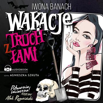Wakacje z truchłami audiobook, Iwona Banach