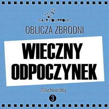 Wieczny odpoczynek audiobook, Jerzy Andrzej Masłowski