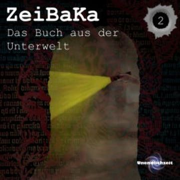 ZeiBaKa - Das Buch aus der Unterwelt audiobook, Niklas Baumgarten