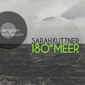 180 Grad Meer audiobook, Sarah Kuttner