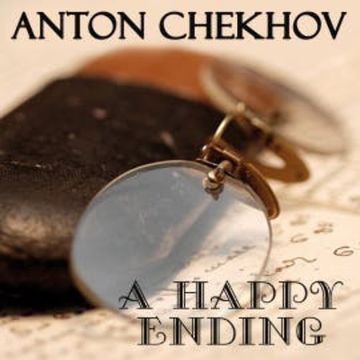 A Happy Ending audiobook, Anton Chekhov