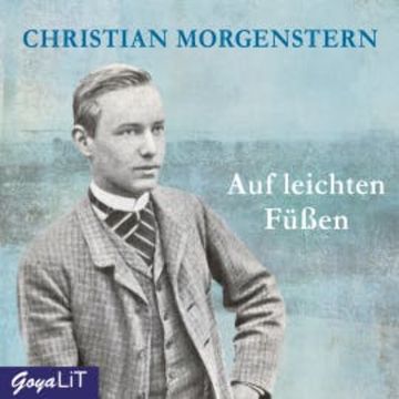 Auf leichten Füßen audiobook, Christian Morgenstern