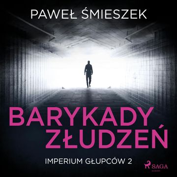 Barykady Złudzeń audiobook, Paweł Śmieszek