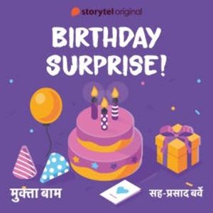 Birthday Surprise, Mukta Bam