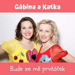 Bude ze mě prvňáček, Gabriela Fritschová, Kateřina Korbelová, Markéta Skalová