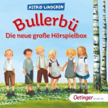 Bullerbü. Die neue große Hörspielbox audiobook, Astrid Lingren