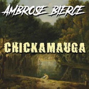 Chickamauga, Ambrose Bierce