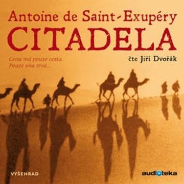 Citadela audiobook, Antoine de Saint-Exupéry