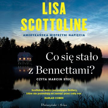 Co się stało z Bennettami? audiobook, Lisa Scottoline