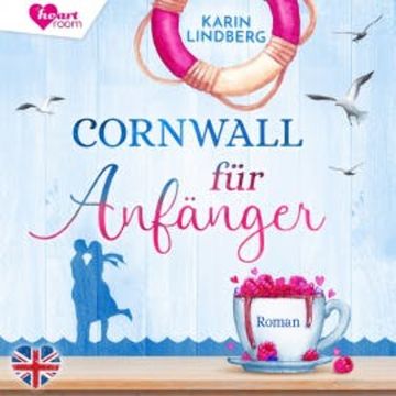 Cornwall für Anfänger - Küstensehnsucht 1 audiobook, Karin Lindberg