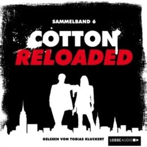 Cotton Reloaded: Sammelband 6 (Folge 16-18), Diverse