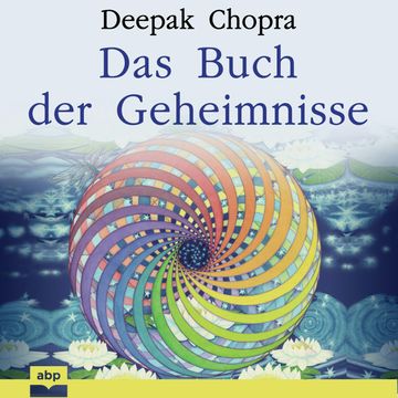 Das Buch der Geheimnisse - Wie man die verborgenen Dimensionen des Lebens aufschließt (Ungekürzt) audiobook, Deepak Chopra