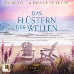 Das Flüstern der Wellen - Outer Banks Saga, Band 2 (ungekürzt), Emma Cole, Joanne St. Lucas