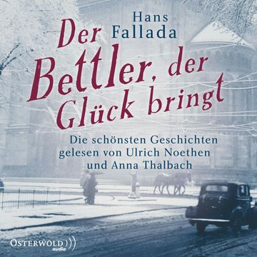 Der Bettler, der Glück bringt audiobook, Hans Fallada