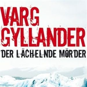 Der lächelnde Mörder, Varg Gyllander