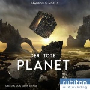 Der tote Planet, Brandon Q. Morris