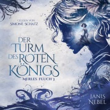 Der Turm des Roten Königs audiobook, Janis Nebel