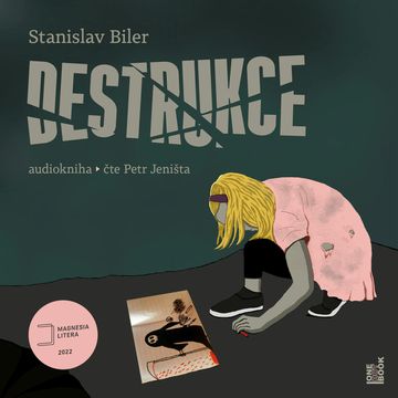 Destrukce audiobook, Stanislav Biler