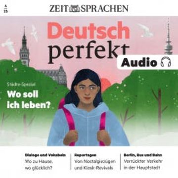 Deutsch lernen Audio – Städe Spezial audiobook, Alia Begisheva