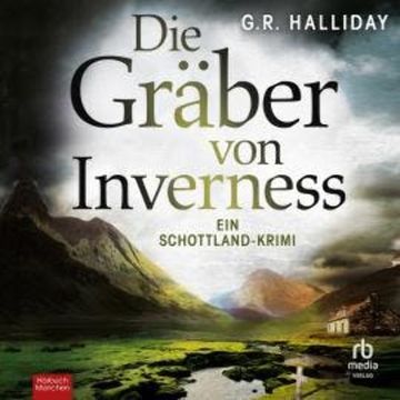 Die Gräber von Inverness audiobook, G.R. Halliday